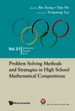 Problem Solving Methods and Strategies in High School Mathematical Competitions